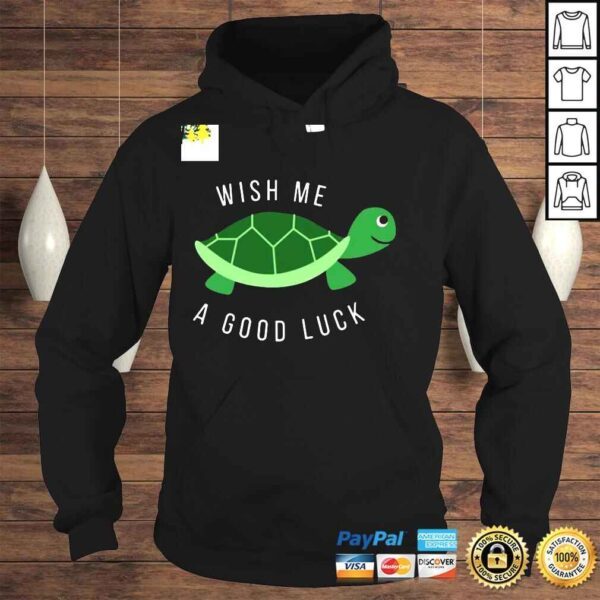 Turtle Wish Me A Good Luck Shirt - Image 4