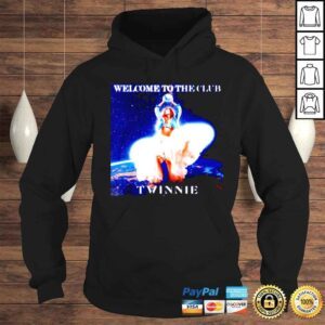 Hoodie Twinnie Welcome To The Club shirt