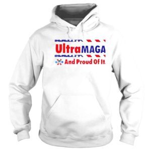 Hoodie Ultra MAGA And Proud Of It Make Trump 2024 Anti Biden Shirt