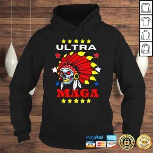 Hoodie Ultra MAGA Pro Trump Skull Wearing Indian Headdress TShirt