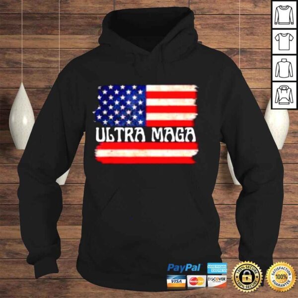 Ultra MAGA USA Flag Pro Trump Trendy Shirt - Image 4