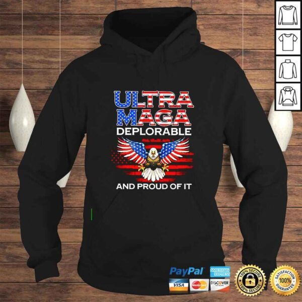 Ultra Maga Deplorable and proud of it shirt - Image 4