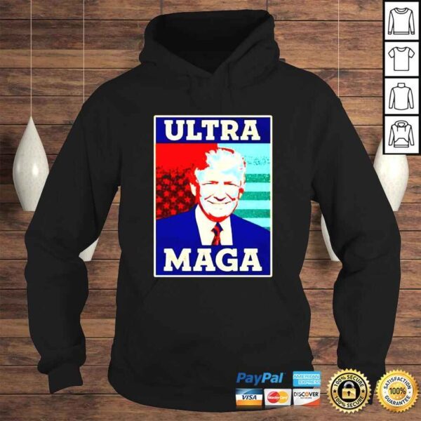 Ultra Maga Proud UltraMaga Trump President shirt - Image 4