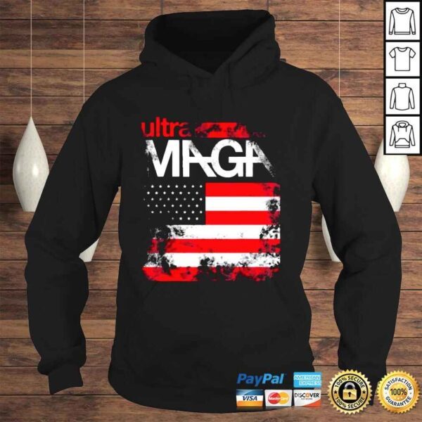 Ultra Maga Super Maga Ultra Maga Proud UltraMaga Shirt - Image 4