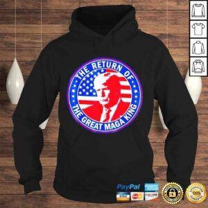 Hoodie Ultra Maga The Return Of The Great Maga King Trump Shirt