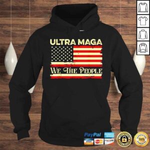 Hoodie Ultra Maga We The People American Flag shirt