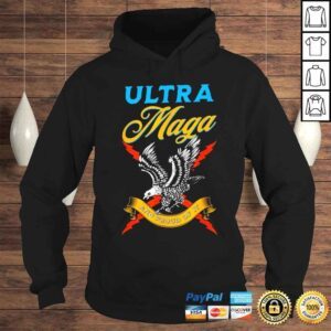 Hoodie Ultra Maga and Proud of it Proud UltraMaga USA Bald Eagle shirt