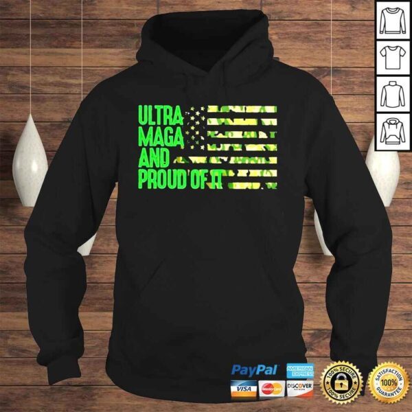 Ultra maga and proud of it Camo flag shirt - Image 4