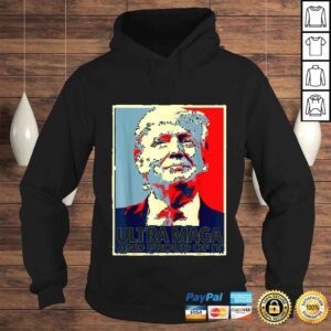 Hoodie Ultra maga and proud of it antiBiden welcome Trump shirt