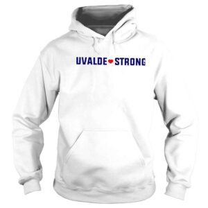 Hoodie Uvalde Strong Gun Control Texas Tee Shirt