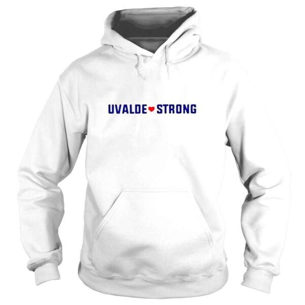 Uvalde Strong Gun Control Texas Uvalde Strong Shirt - Image 4