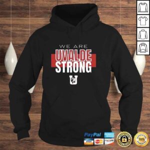 Hoodie Uvalde Texas Strong Pray for Uvalde Uvalde Texas Shirt