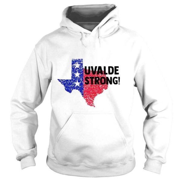 Uvalde strong pray for uvalde support uvalde pray for Texas shirt - Image 4