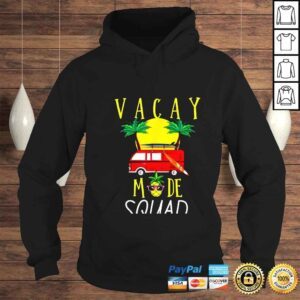 Hoodie Vacay Mode Squad Summer Vacation Family Beach Trip Friends TShirt