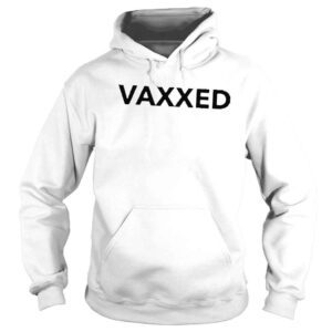 Hoodie Vaxxed shirt