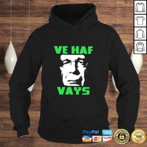 Hoodie Ve Haf Vays Rebel News Store Shirt