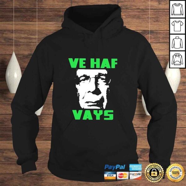 Ve Haf Vays Rebel News Store Shirt - Image 4