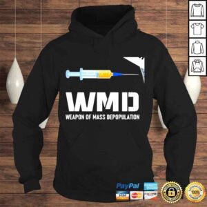 Hoodie WMD weapon of mass depopulation vaccine shirt