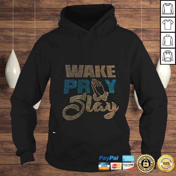 Wake Pray Slay shirt - Image 4