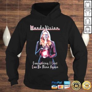 Hoodie Wanda vision everything I lost can be mine again shirt