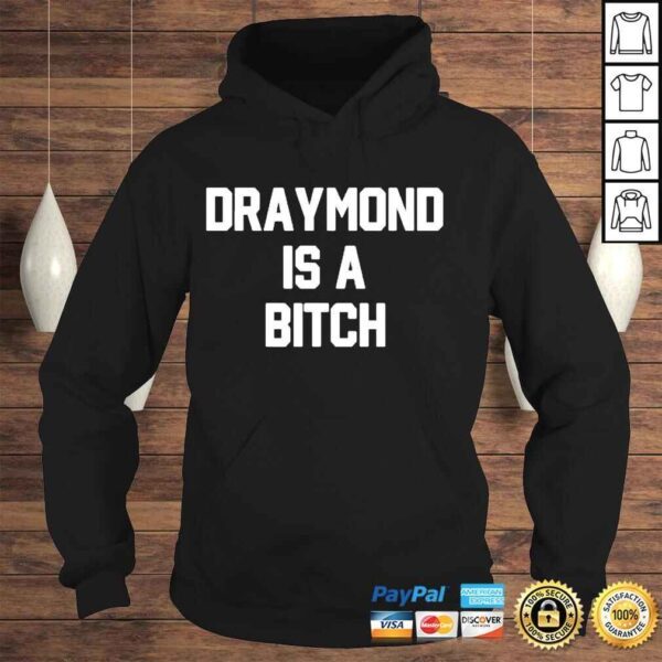 Warriors draymond is a bitch shirt - Image 4