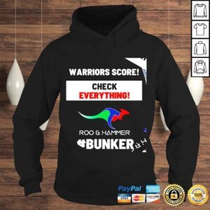 Hoodie Warriors score check everything Roo and Hammer Bunker shirt