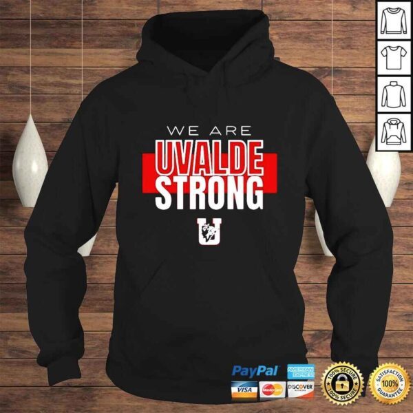 We Are Uvalde Texas Strong shirt - Image 4