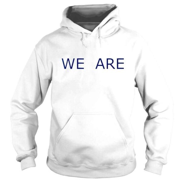 We are phrase simple message shirt - Image 4