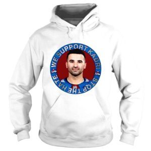 Hoodie We support kadrI stop the heat shirt