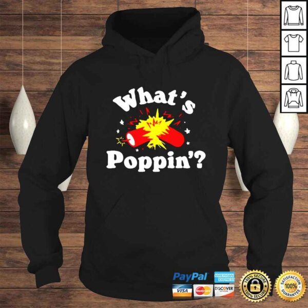 Whats Poppin Firecracker shirt - Image 4