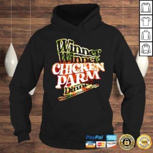 Hoodie Winner Winner Chicken Parm Dinner shirt