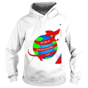 Hoodie World Dachshund Day with Earth shirt