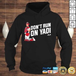 Hoodie Yadier Molina Dont Run On Yadi Shirt