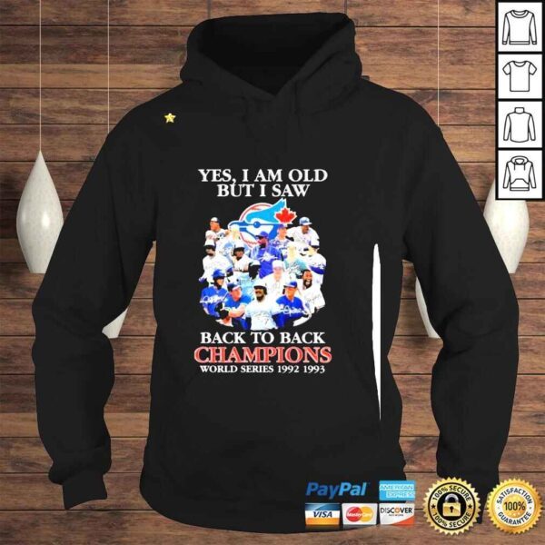 Yes I am old But I saw back to back Champions World Series 1992 2993 signatures shirt - Image 4