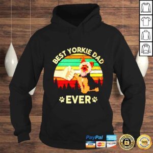 Hoodie Yorkie Dad Ever Dog Lover Vintage Fathers Day shirt