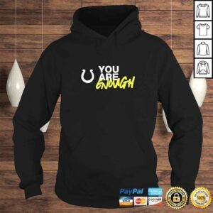 Hoodie You Are Enough TShirt