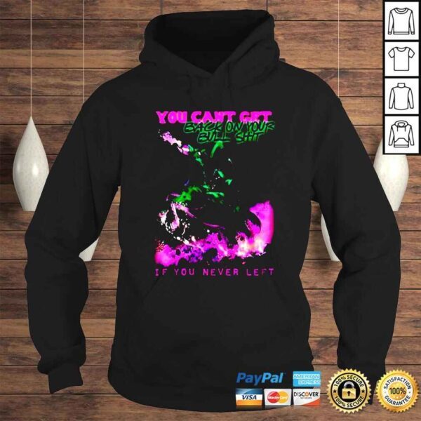 You cant get back on your bull shit shirt - Image 4