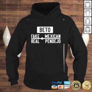 Hoodie beto fake mexican real pendejo shirt