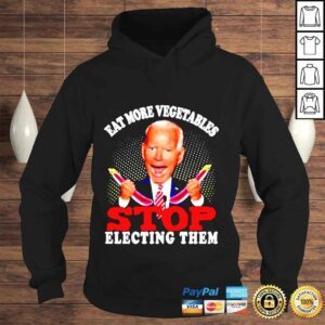 Hoodie biden Eat More Vegetables Stop Electing Them Vegetables Tshirt