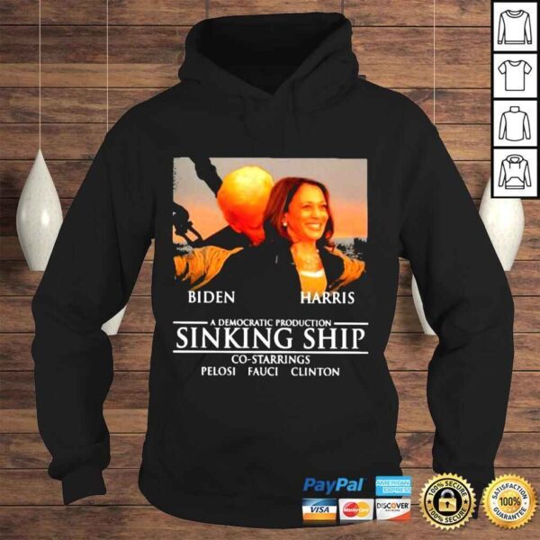 biden Harris a democratic production sinking ship shirt - Image 4