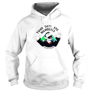 Hoodie count von Count your days are numbered ah ah ahhh shirt