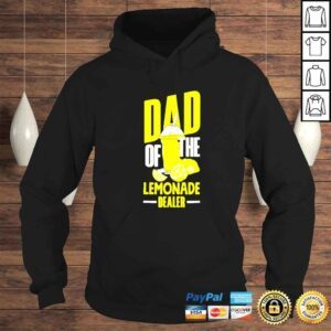 Hoodie dad of the lemonade dealer shirt