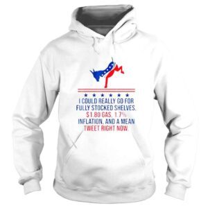 Hoodie democrat I could really go for fully stocked shelves shirt