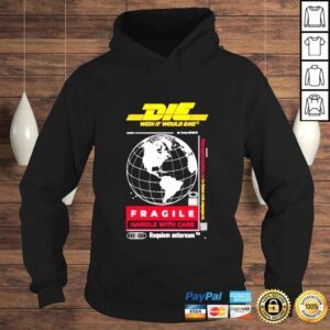 Hoodie die wish it would end fragile handle with care shirt