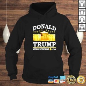 Hoodie donald trump 45 th president of the USA White House shirt