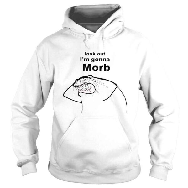 flork look out Im gonna morb 2022 shirt - Image 4