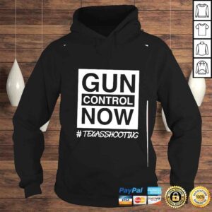 Hoodie gun control now Texas strong pray for uvalde shirt