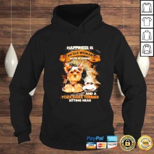 Hoodie happiness is an old woman with a coffee and a Yorkshire Terriers shirt