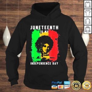 Hoodie happy Juneteenth Is My Independence Day 1865 Black Pride Tee Shirt