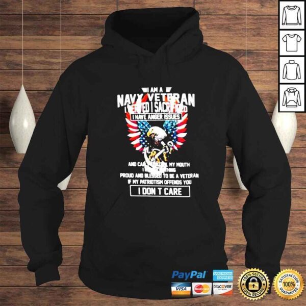 i Am A Navy Veteran I Served I Sacrificed I Have Anger Issues America flag shirt - Image 4